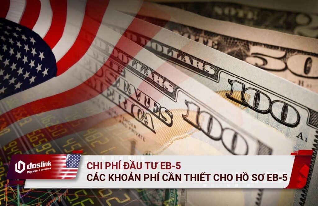 Chi phí đầu tư EB-5 định cư Mỹ
