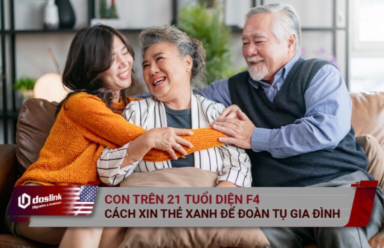 Thẻ xanh cho con trên 21 tuổi diện F4, không thể theo cùng hồ sơ
