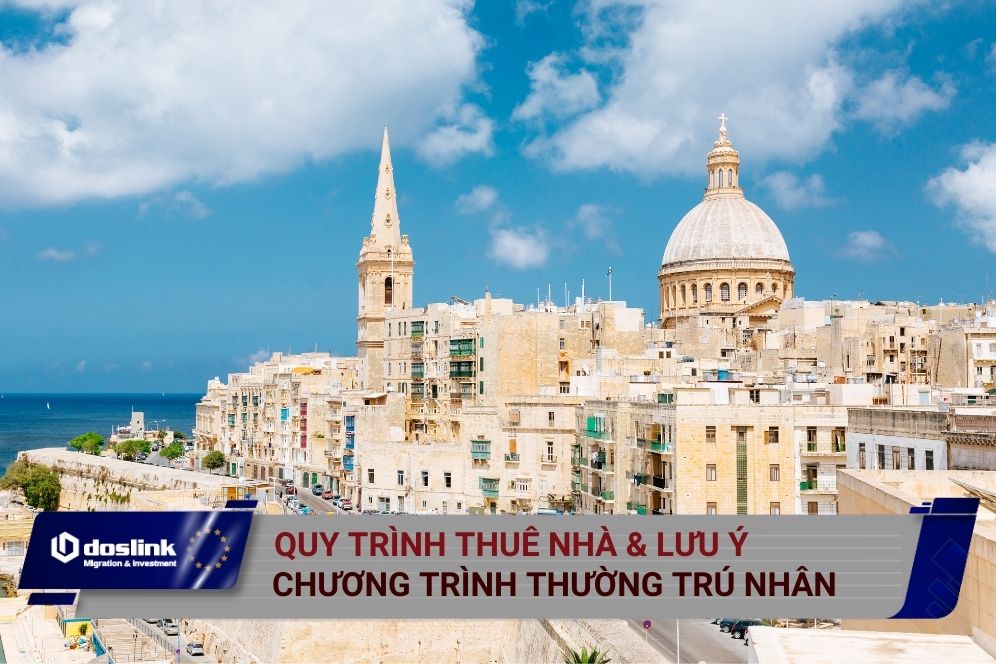 Quy trình thuê nhà và lưu ý khi tham gia chương trình thường trú nhân malta